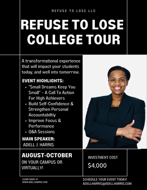 Refuse to Lose College Tour: Small Dreams Keep You Small